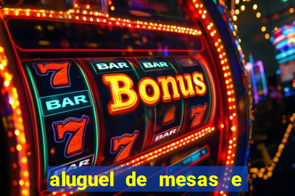 aluguel de mesas e cadeiras juiz de fora